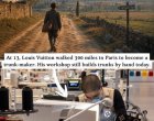 На 13 г. Луи Вюитон извървя 470 км пеш до Париж, за да създаде световна марка
